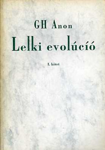 Gh Anon - Lelki evolci IV.