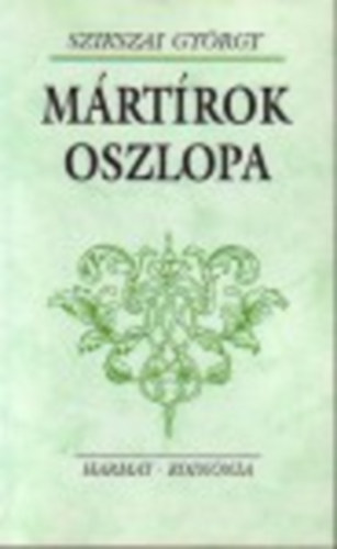 Szikszai Gyrgy - Mrtrok oszlopa