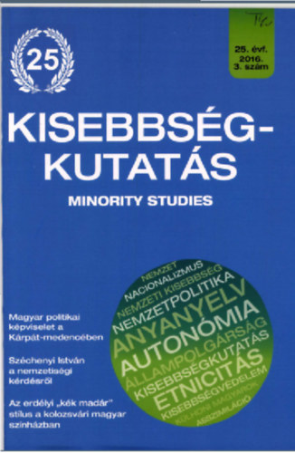 Cholnoky Gyz  (szerk.) - Kisebbsgkutats (Minority Studies) 25. vf., 2016. vi 3. szm