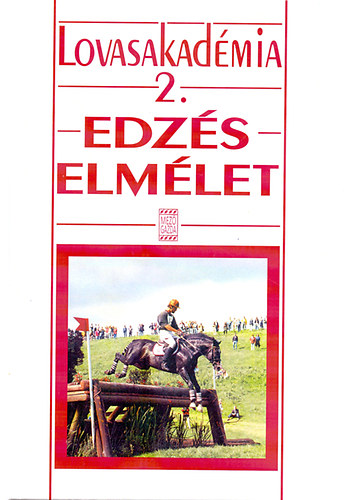 Hecker Walter - Edzselmlet - Lovasakadmia 2.