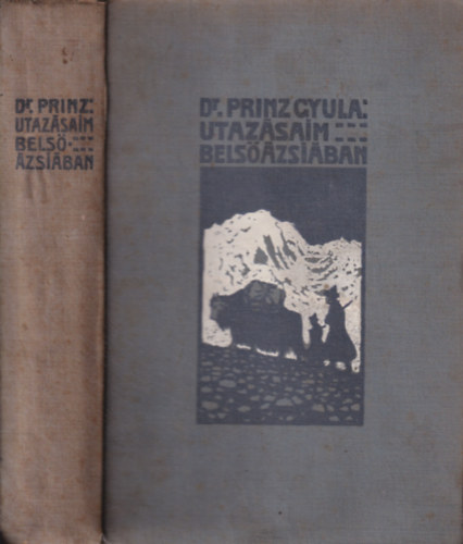 Dr. Prinz Gyula - Utazsaim Bels-zsiban