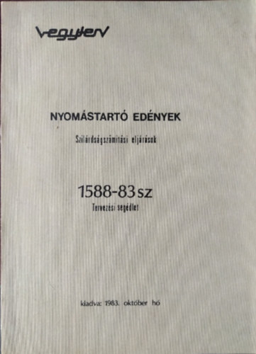 Vegyterv - Nyomstart ednyek - Szilrdsgszmitsi eljrsok