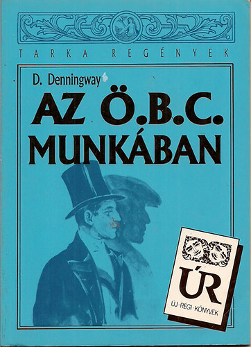 D. Denningway - Az .B.C.munkban