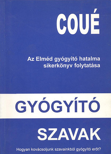 Emil Cou� - Gy�gy�t� szavak