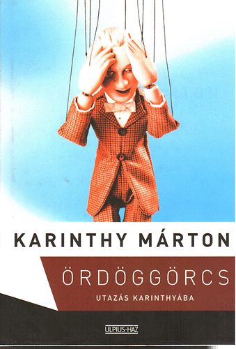 Karinthy Mrton - rdggrcs - Utazs Karinthyba I.