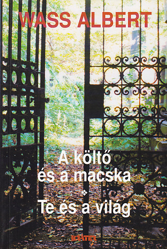 Wass Albert - A k�lt� �s a macska - Te �s a vil�g