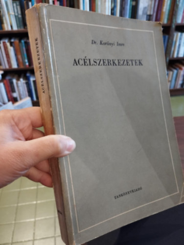 Dr. Korányi Imre - Acélszerkezetek