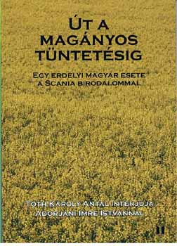 T�th K�roly Antal - �t a mag�nyos t�ntet�sig