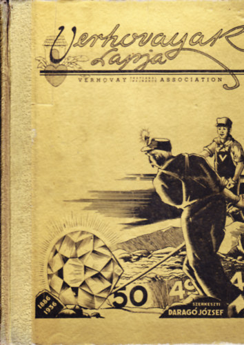 Daragó József (szerk.) - Verhovay Golden Jubilee 1886-1936