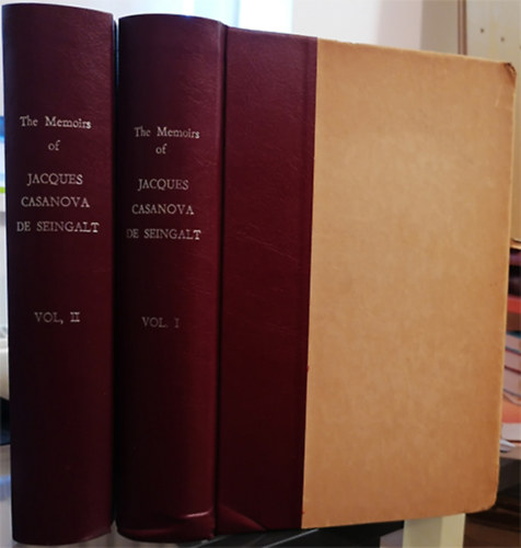 Giacomo Casanova - The memoirs of Jacques Casanova de Seingalt : Prince of adventurers and the most indomitable of lovers