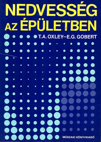 Oxley, T.A.- Gobert, E.G. - Nedvessg az pletben
