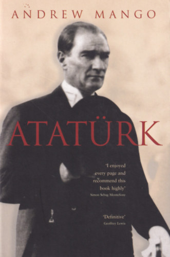 Andrew Mango - Atat�rk