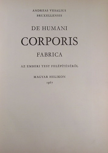 Andreas Vesalius - De humani corporis fabrica