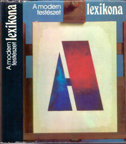 Veressné Deák Éva-Csorba Géza - A modern festészet lexikona
