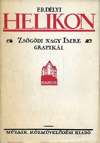 Erdélyi Helikon (Zsögödi Nagy Imre grafikái)