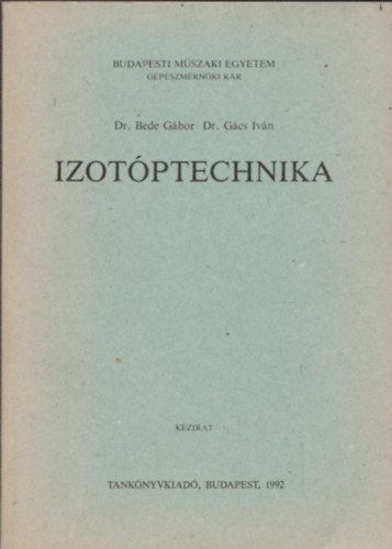 Dr. Dr. G�cs Iv�n Bede G�bor - Izot�ptechnika
