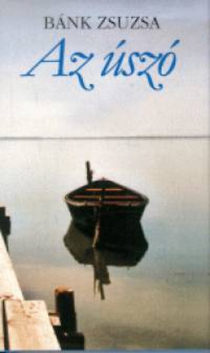B�nk Zsuzsa - Az �sz�