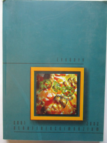Évkönyv Deák Ferenc Gimnázium 2001-2002