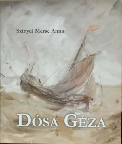 Szinyei Merse Anna - D�sa G�za