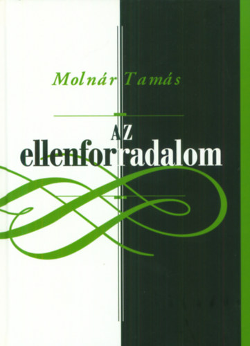 Moln�r Tam�s - Az ellenforradalom