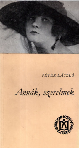 Péter László - Annák, szerelmek