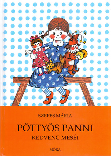 Szepes M�ria - P�tty�s Panni kedvenc mes�i