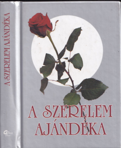 G�tfalvai G. P�l  (szerk.) - A szerelem aj�nd�ka