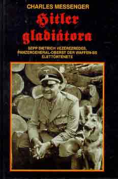 Charles Messenger - Hitler gladi�tora