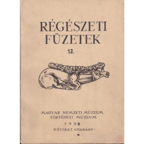 Parádi Nándor - Régészeti füzetek 12. - Technikai vizsgálatok népvándorláskori és Árpád-kori edényeken