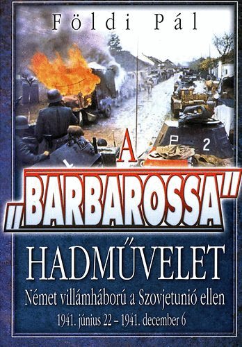 Földi Pál - A barbarossa hadművelet