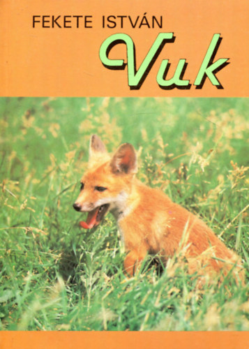 Fekete István - Vuk