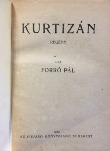 Forró Pál - Kurtizán