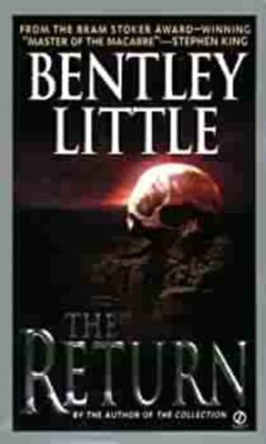 Bentley Little - The return ( A visszat�r�s) ANGOL NYELVEN
