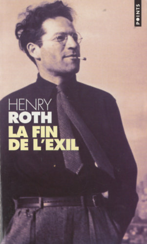 Henry Roth - La fin de l'exil
