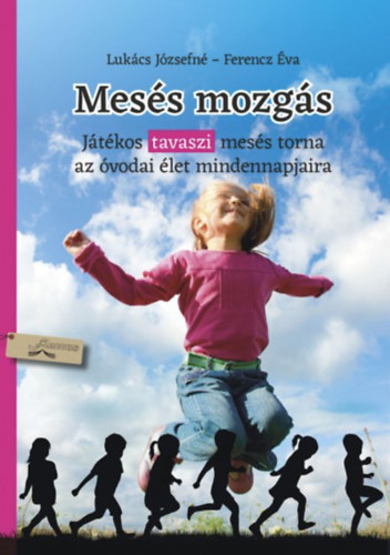 Ferencz va Lukcs Jzsefn - Mess mozgs - tavasz