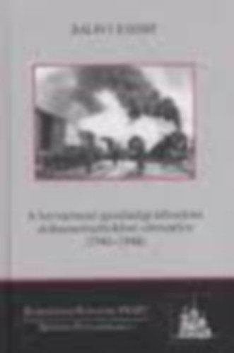 Blint Jzsef - A Szovjetuni gazdasgi kifosztsa dokumentumokban elbeszlve (1941-1944)