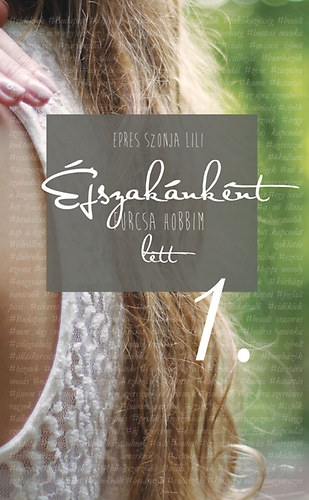 Epres Szonja Lili - Éjszakánként furcsa hobbim lett 1.