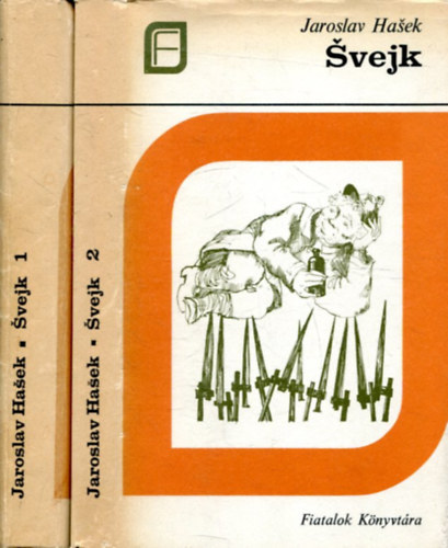 Jaroslav Hasek - Svejk I-II.