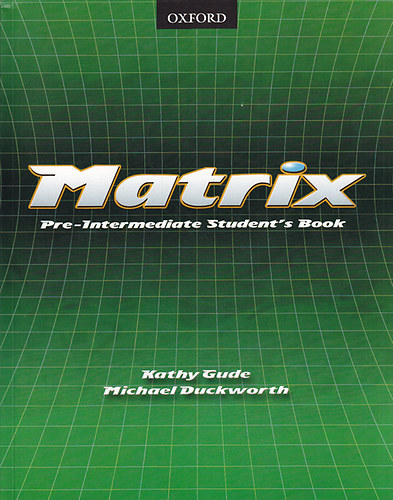 Rosemary; Kelemen Ferenc Nixon - Matrix Pre-Intermediate Student's Book + munkafzet