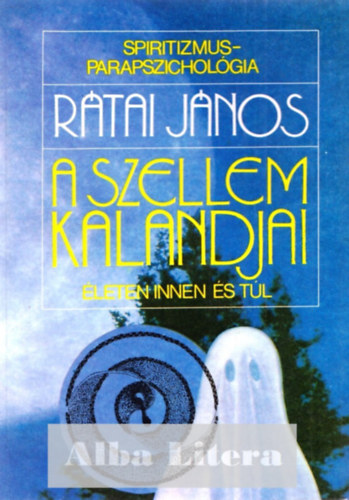Rtai Jnos - A szellem kalandjai