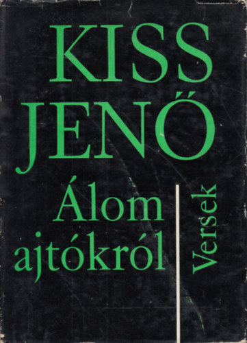 Kiss Jenő - Álom ajtókról