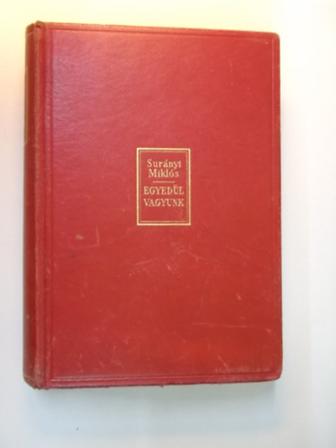 Sur�nyi Mikl�s - Egyed�l vagyunk (3 m� 1 k�tetben)