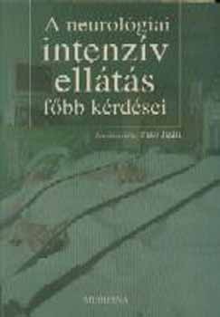 Fut Judit  (szerk.) - A neurolgiai intenzv ellts fbb krdsei