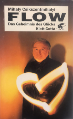 Cs�kszentmih�lyi Mih�ly - Flow: Das Geheimnis des Gl�cks