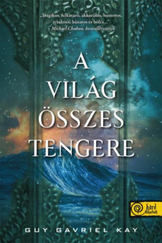 Guygavriel Kay - A vilg sszes tengere