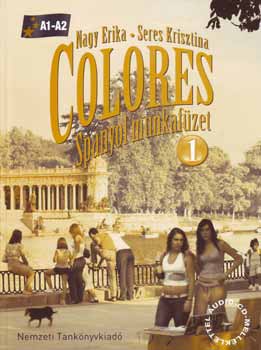 Nagy Erika; Seres Krisztina - Colores 1. Spanyol Munkaf�zet CD-vel