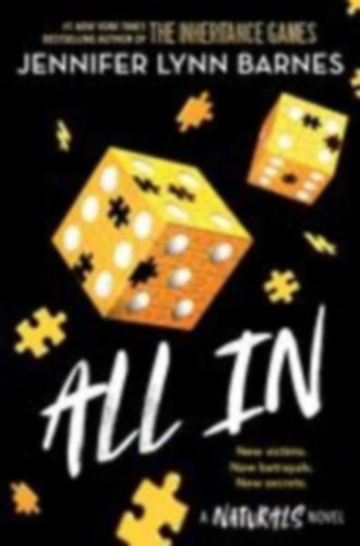 Jennifer Lynn Barnes - A NATURALS Novel: All In, Book 3 - cold cases get hot in the unputdownable mystery series from the bestselling author of The Inheritance Games