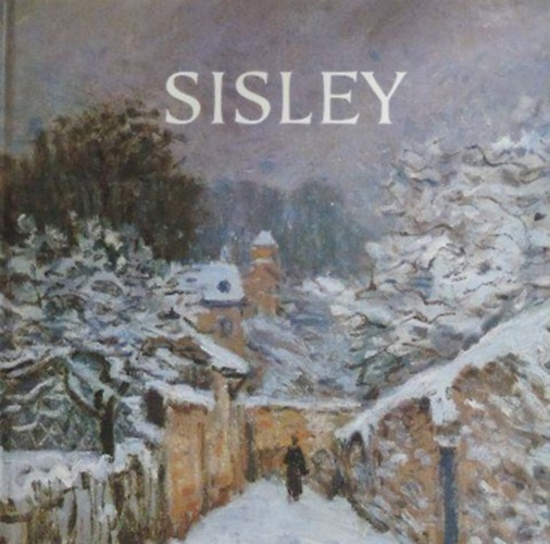 Hajnal Gabriella  (szerk.) - Alfred Sisley