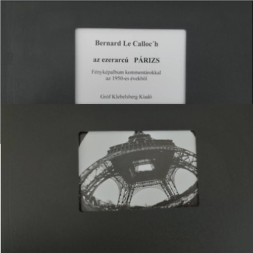 Bernard Le Calloc'h - Az ezerarc� P�rizs