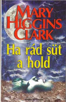 Mary Higgins Clark - Ha r�d s�t a hold